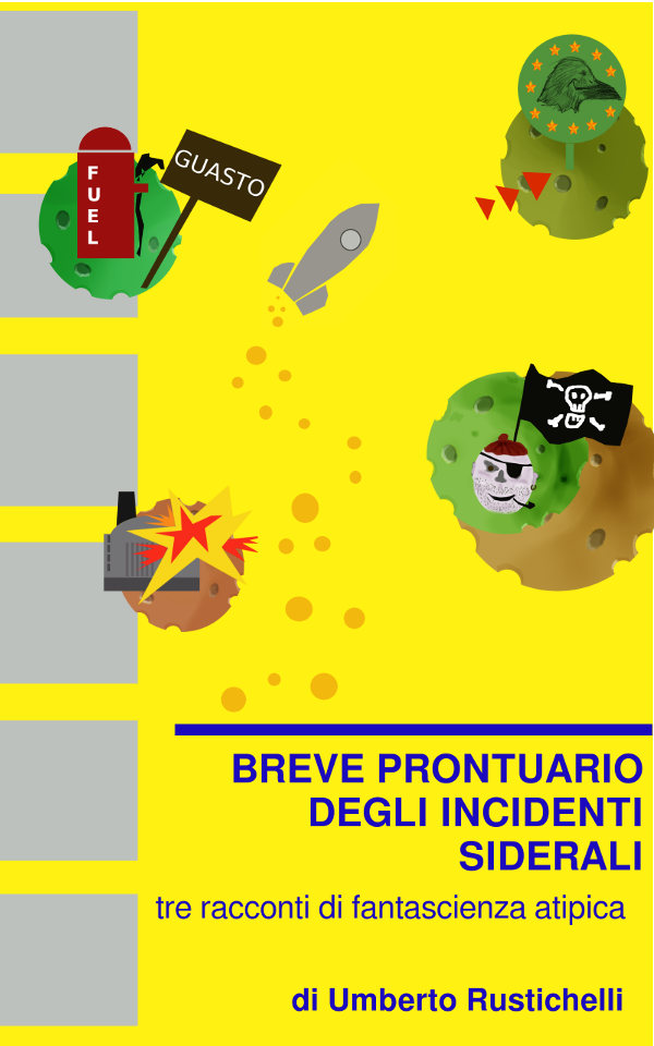 Piccolo prontuario degli incidenti siderali: bozza di copertina - 2