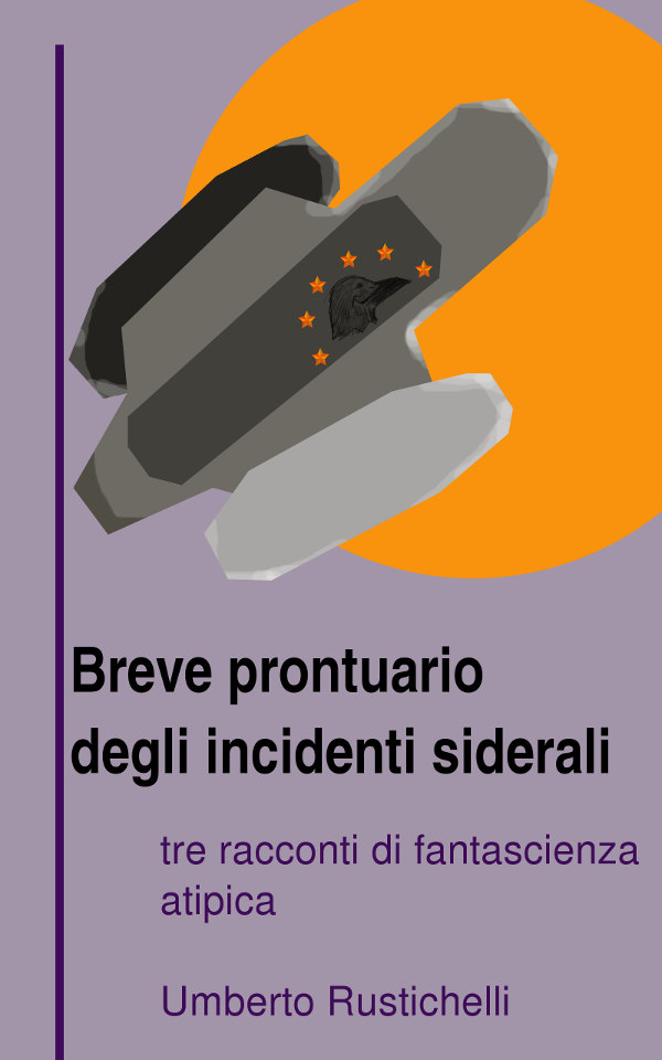 Piccolo prontuario degli incidenti siderali: bozza di copertina - 1